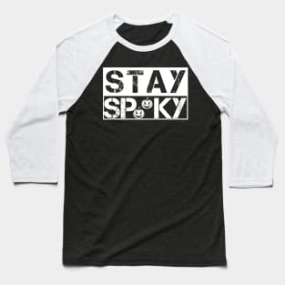 Stay spooky Halloween Baseball T-Shirt